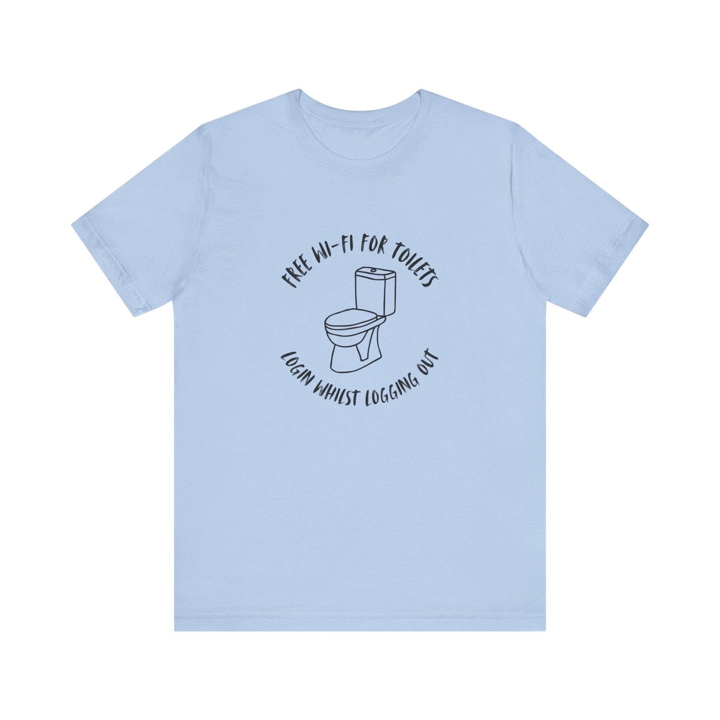 Free Wi-Fi in Toilets Unisex Jersey Short Sleeve Tee - Emporium WRJJ