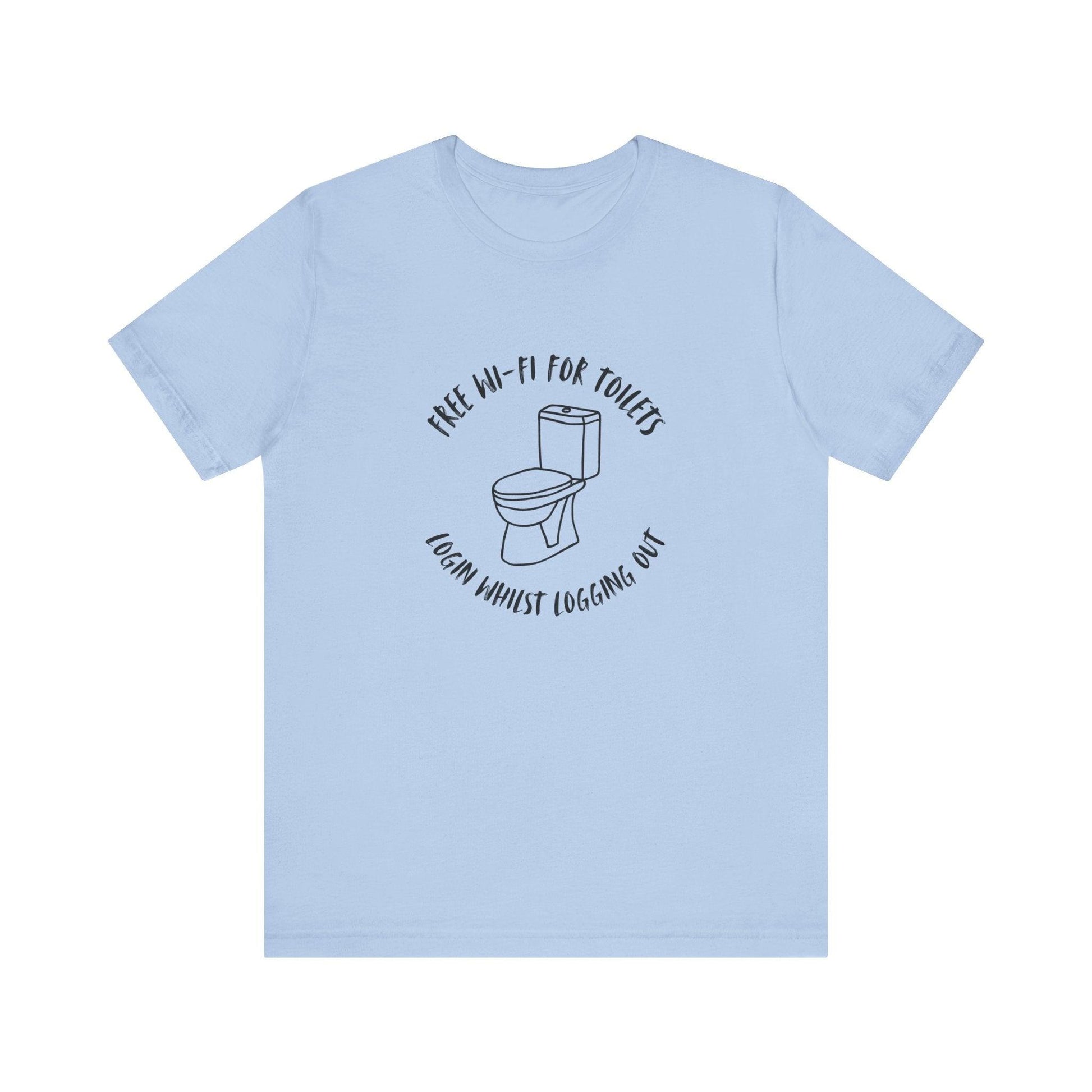 Free Wi-Fi in Toilets Unisex Jersey Short Sleeve Tee - Emporium WRJJ