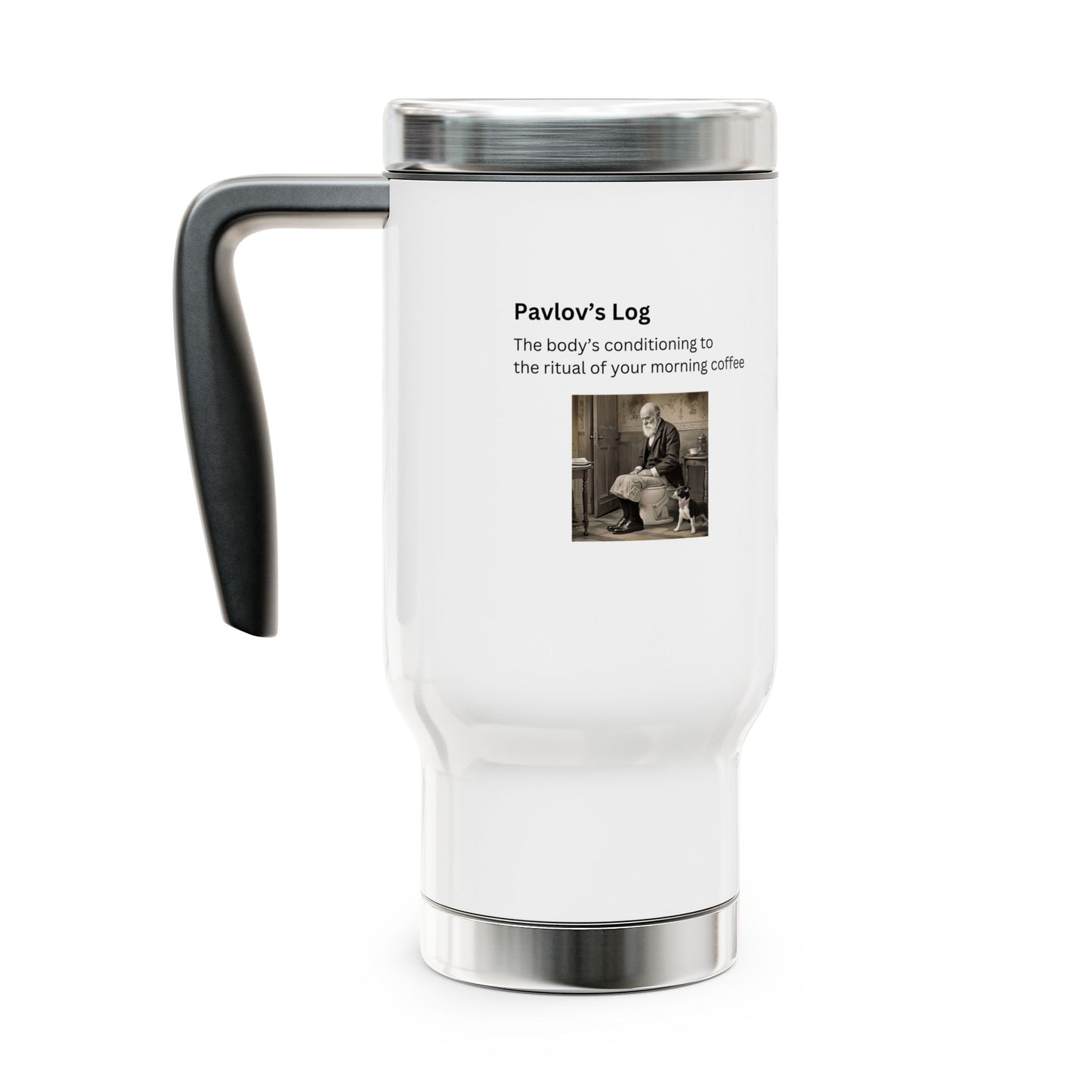 Pavlov's Log Stainless Steel Travel Mug with Handle, 14oz - Emporium WRJJ