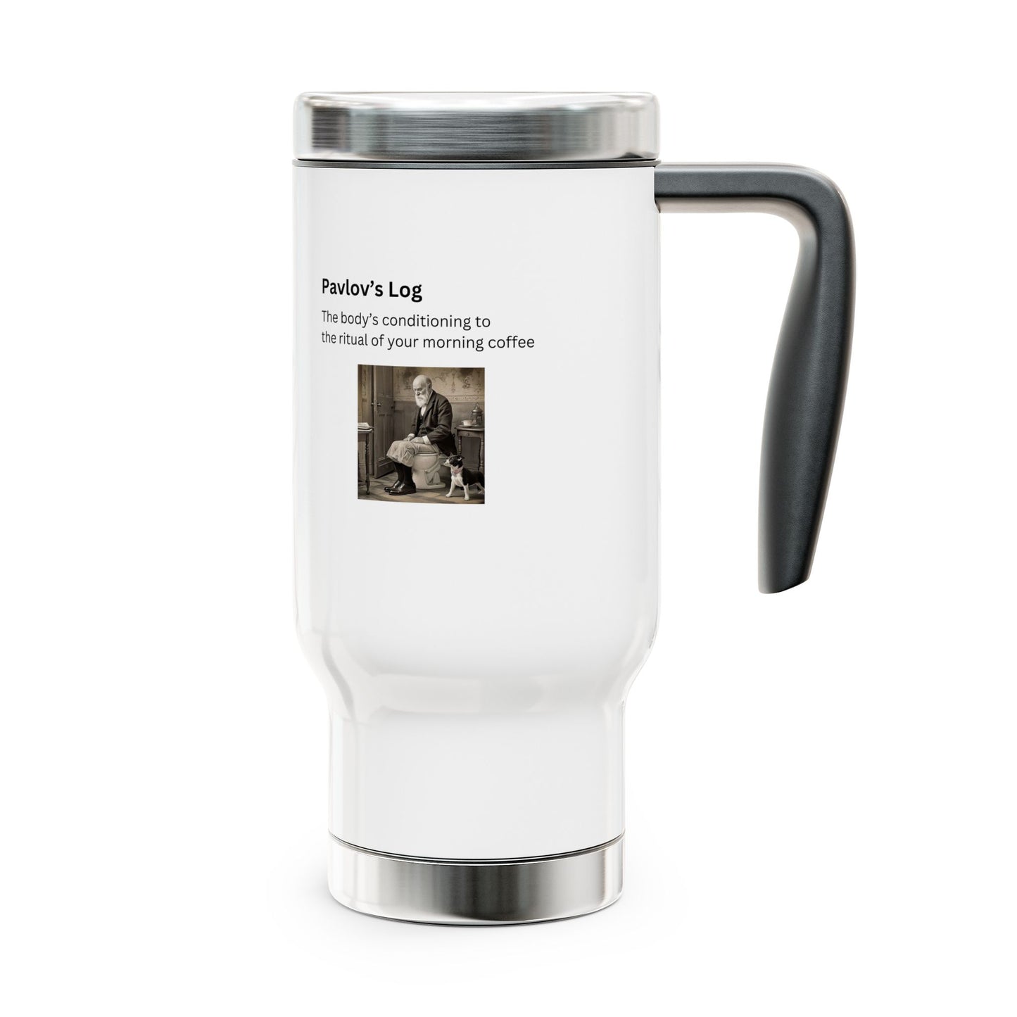 Pavlov's Log Stainless Steel Travel Mug with Handle, 14oz - Emporium WRJJ